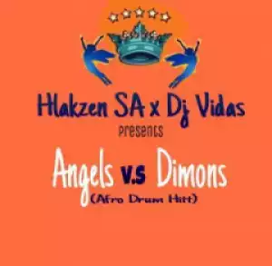 Hlakzen X DjVidas SA - Angels VS Dimons (Afro Hitt)